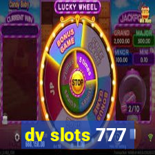 dv slots 777