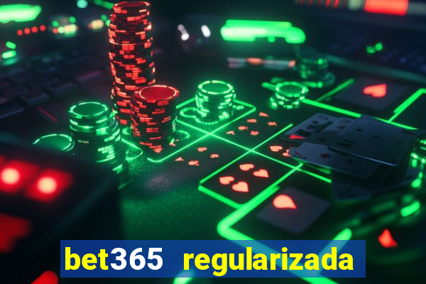 bet365 regularizada no brasil