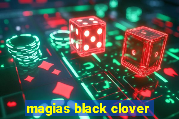 magias black clover