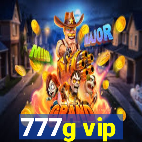 777g vip