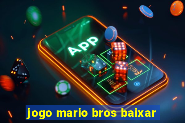 jogo mario bros baixar