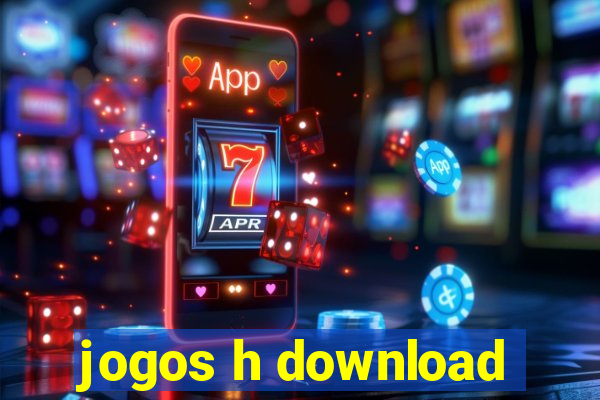 jogos h download