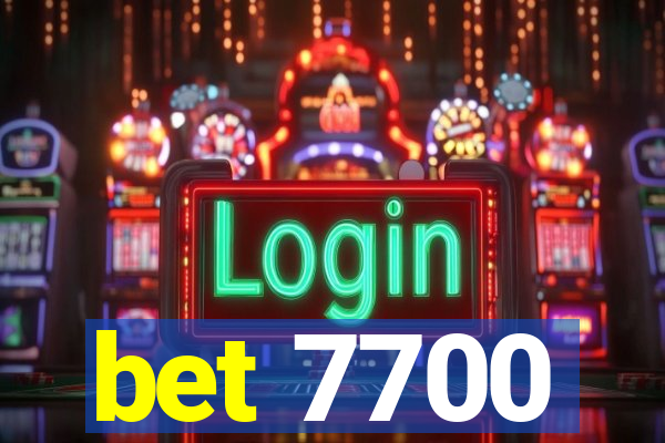 bet 7700