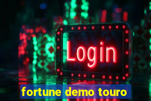 fortune demo touro