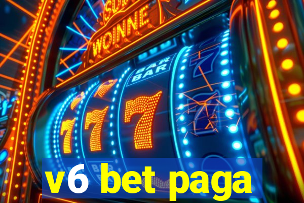 v6 bet paga