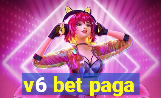 v6 bet paga