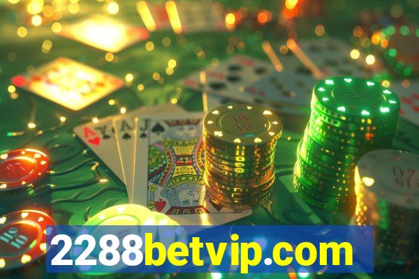 2288betvip.com