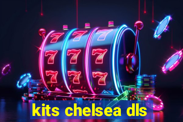 kits chelsea dls