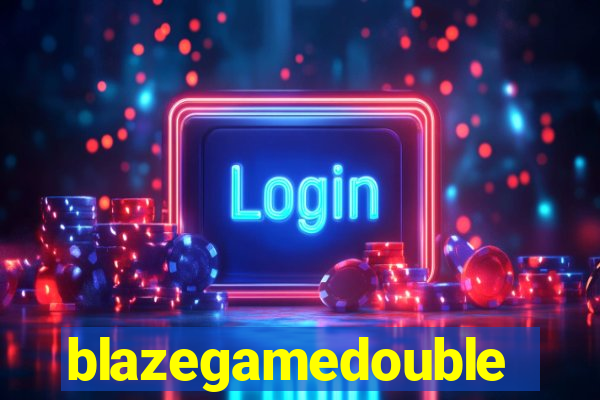 blazegamedouble