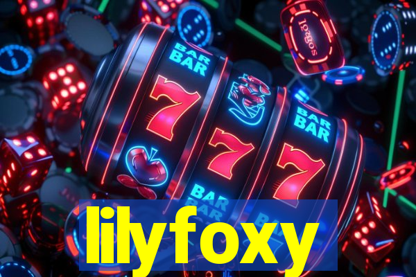 lilyfoxy