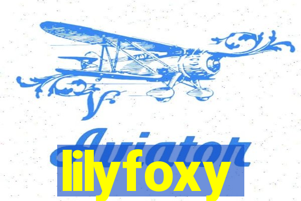 lilyfoxy