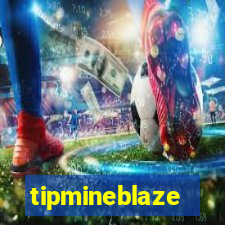 tipmineblaze