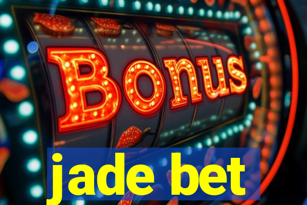 jade bet