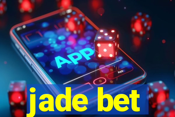 jade bet