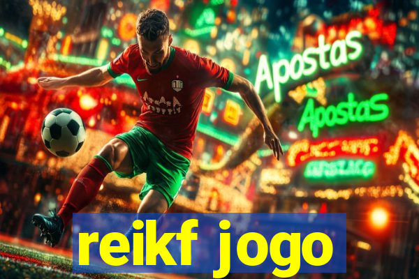 reikf jogo