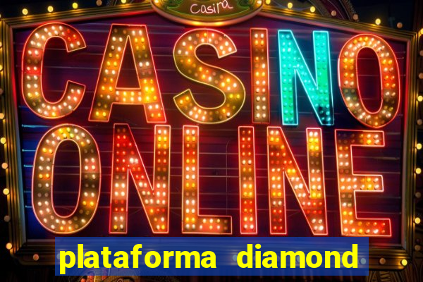 plataforma diamond 777 bet