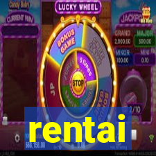 rentai