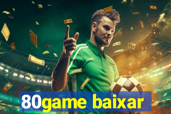 80game baixar