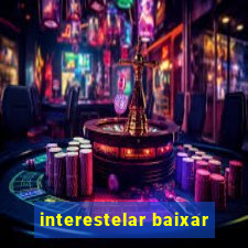 interestelar baixar