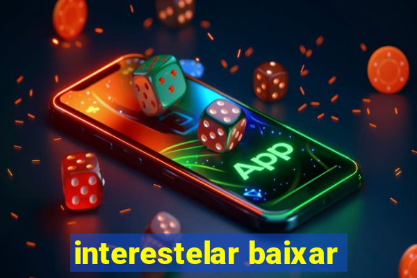 interestelar baixar