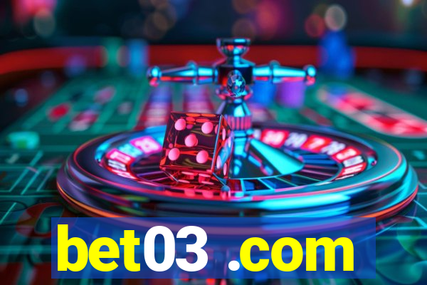 bet03 .com