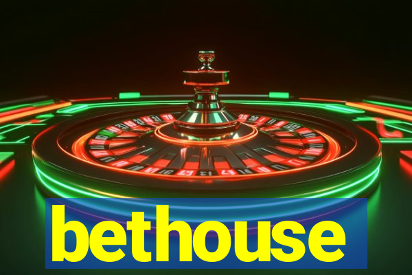 bethouse