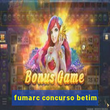 fumarc concurso betim