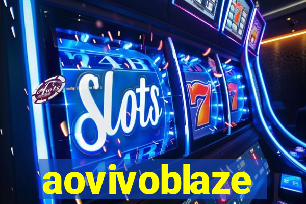 aovivoblaze