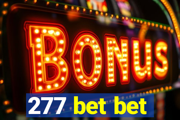 277 bet bet