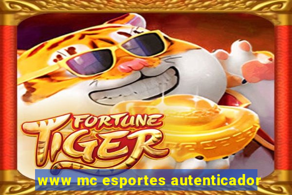 www mc esportes autenticador