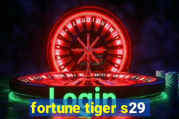 fortune tiger s29