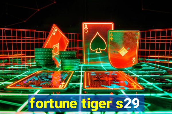 fortune tiger s29