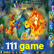 111 game