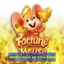 multicanais ao vivo band