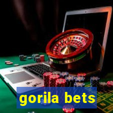 gorila bets