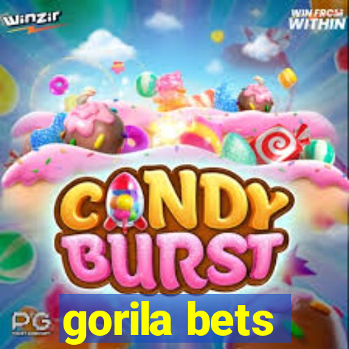 gorila bets