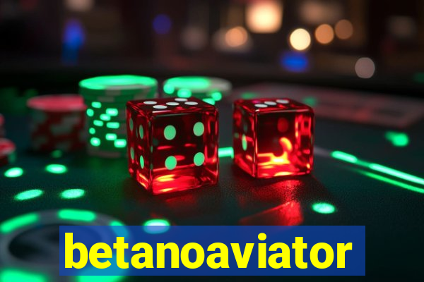 betanoaviator