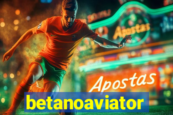 betanoaviator