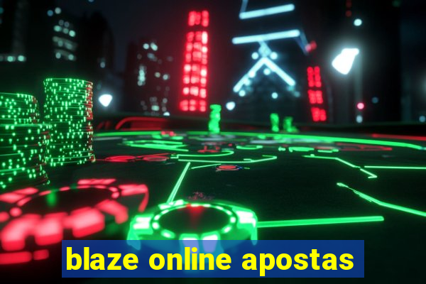 blaze online apostas