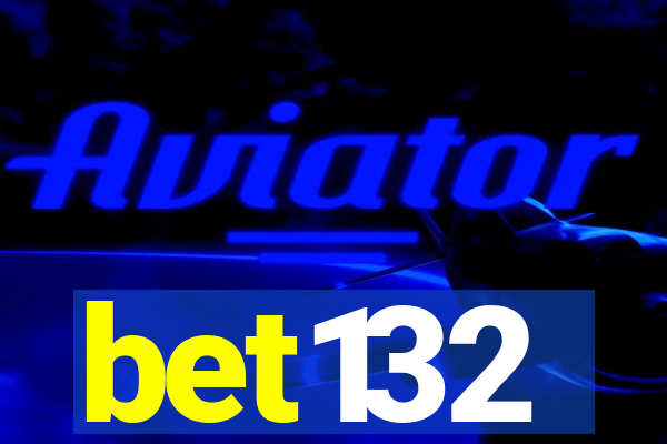 bet132