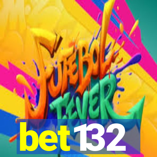 bet132