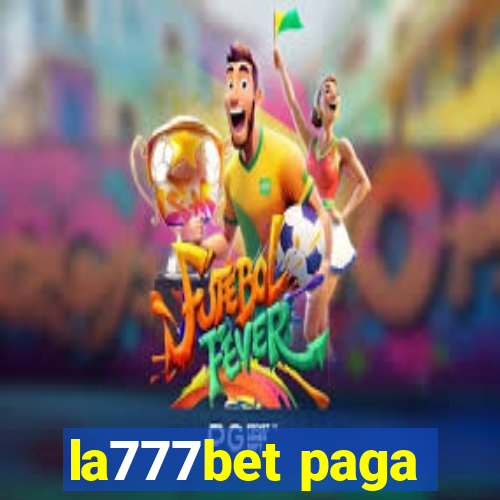 la777bet paga