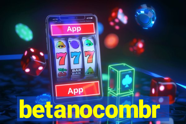 betanocombr