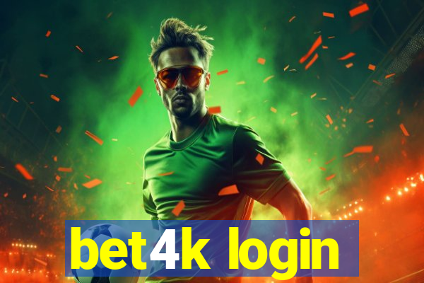 bet4k login