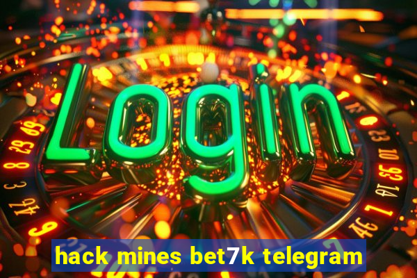 hack mines bet7k telegram