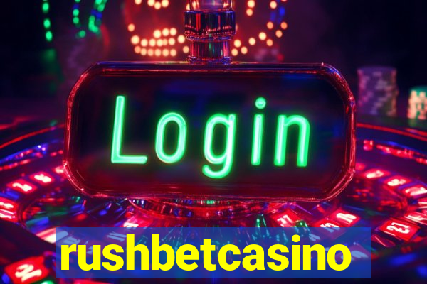 rushbetcasino