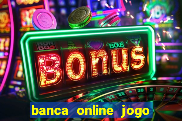 banca online jogo do bicho