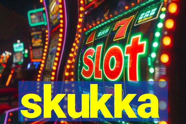 skukka