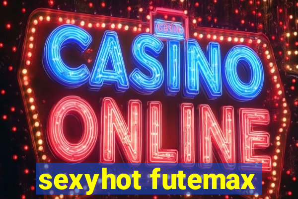 sexyhot futemax