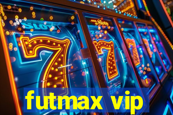 futmax vip